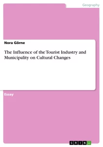 Title: The Influence of the Tourist Industry and Municipality on Cultural Changes