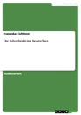 Titel: Die Adverbiale im Deutschen