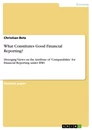 Titel: What Constitutes Good Financial Reporting?