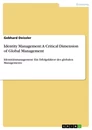 Title: Identity Management: A Critical Dimension of Global Management