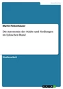 Title: Die Autonomie der Städte und Siedlungen im Lykischen Bund
