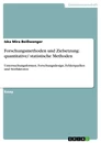 Titre: Forschungsmethoden und Zielsetzung: quantitative/ statistische Methoden