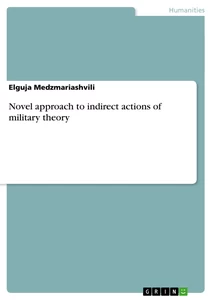 Título: Novel approach to indirect actions of military theory