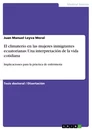 Titel: El climaterio en las mujeres inmigrantes ecuatorianas: Una interpretación de la vida cotidiana