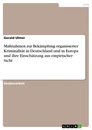 Title: Maßnahmen zur Bekämpfung organisierter Kriminalität in Deutschland und in Europa und ihre Einschätzung aus empirischer Sicht