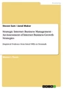 Titre: Strategic Internet Business Management - An Assessment of Internet Business Growth Strategies
