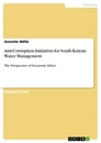 Titel: Anti-Corruption Initiatives for South Korean Water Management