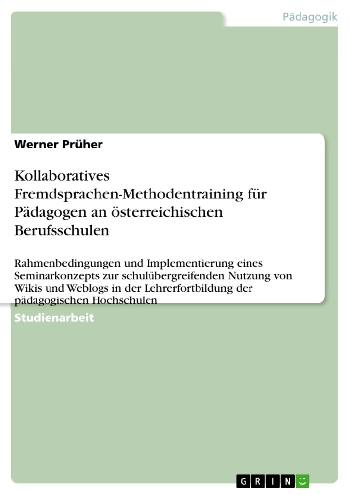 Title: Kollaboratives Fremdsprachen-Methodentraining für Pädagogen an  österreichischen Berufsschulen 