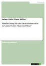 Titel: Handreichung für den Deutschunterricht zu Günter Grass: "Katz und Maus"