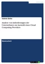 Titel: Analyse von Anforderungen der Unternehmen zur Auswahl eines Cloud Computing Providers