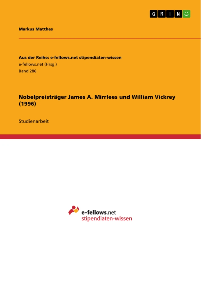 Titel: Nobelpreisträger James A. Mirrlees und William Vickrey (1996)