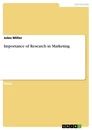 Title: Importance of Research in Marketing