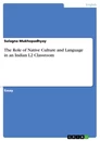 Título: The Role of Native Culture and Language in an Indian L2 Classroom