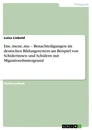 Title: Ene, mene, mu – Benachteiligungen im deutschen Bildungssystem am Beispiel von Schülerinnen und Schülern mit Migrationshintergrund
