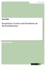 Titel: Kooperatives Lernen und Instruktion im Hochschulkontext