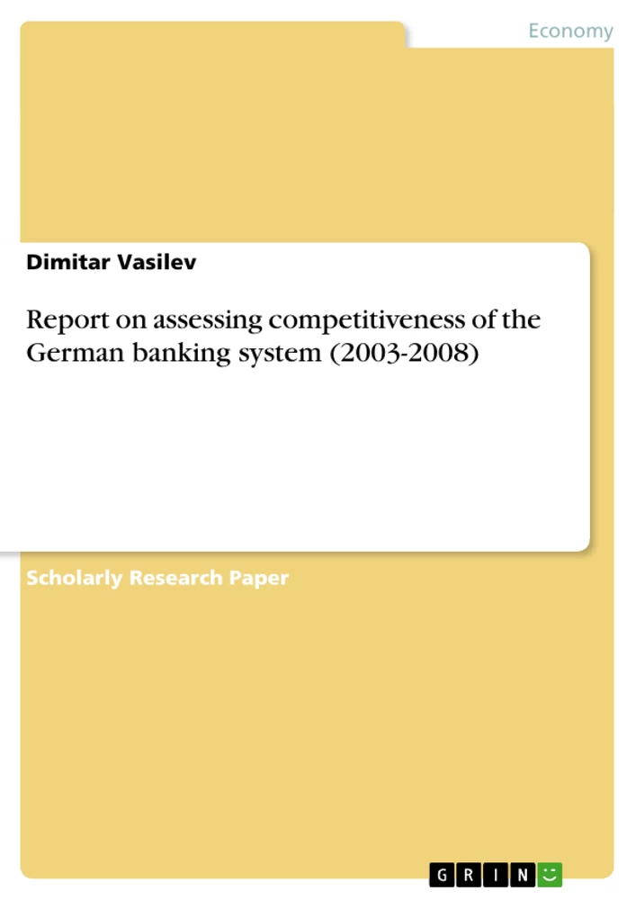 Title: Report on assessing competitiveness of the German banking system (2003-2008)