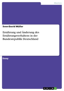 Título: Ernährung und Änderung des Ernährungsverhaltens in der Bundesrepublik Deutschland