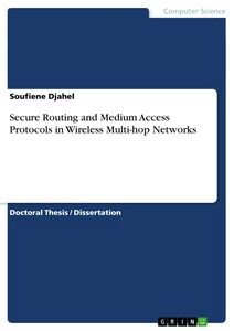 Título: Secure Routing and Medium Access Protocols in Wireless Multi-hop Networks