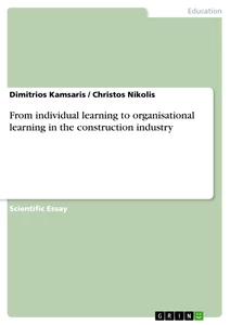 Título: From individual learning to organisational learning in the construction industry