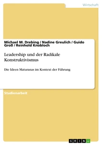 Titel: Leadership und der Radikale Konstruktivismus