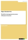 Titel: Workflowmanagementsysteme: E-Business-Systeme
