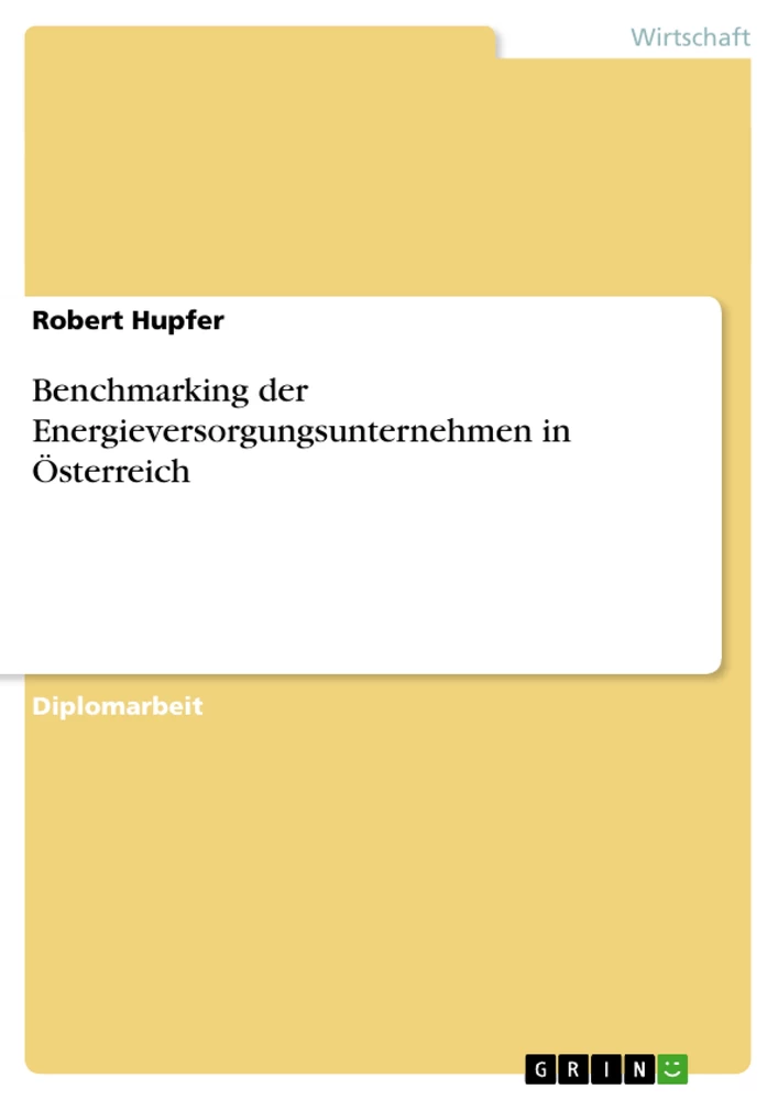 Titel: Benchmarking der Energieversorgungsunternehmen in Österreich