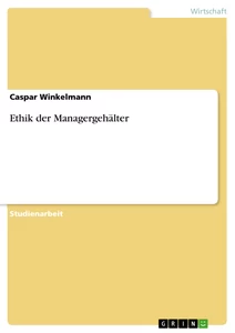 Title: Ethik der Managergehälter