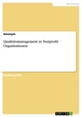 Titre: Qualitätsmanagement in Nonprofit Organisationen