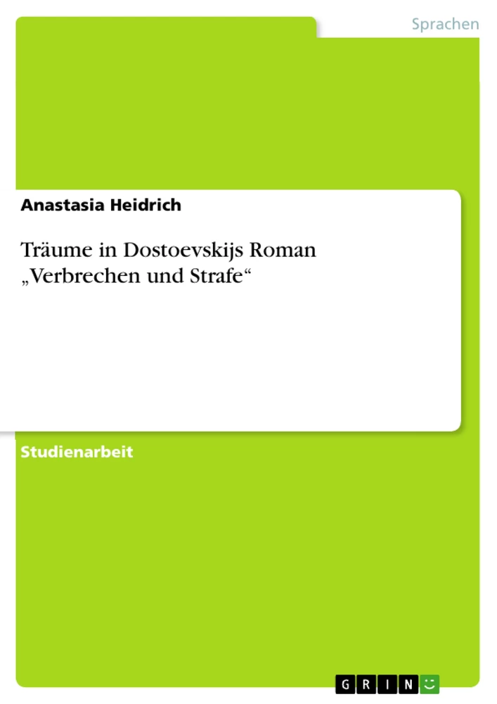 Titre: Träume in Dostoevskijs Roman „Verbrechen und Strafe“