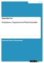 Título: Exhalation / Expiration for Wind Ensemble
