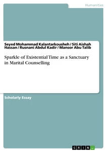 Title: Sparkle of Existential Time as a Sanctuary in Marital Counselling
