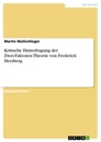 Título: Kritische Hinterfragung der Zwei-Faktoren-Theorie von Frederick Herzberg