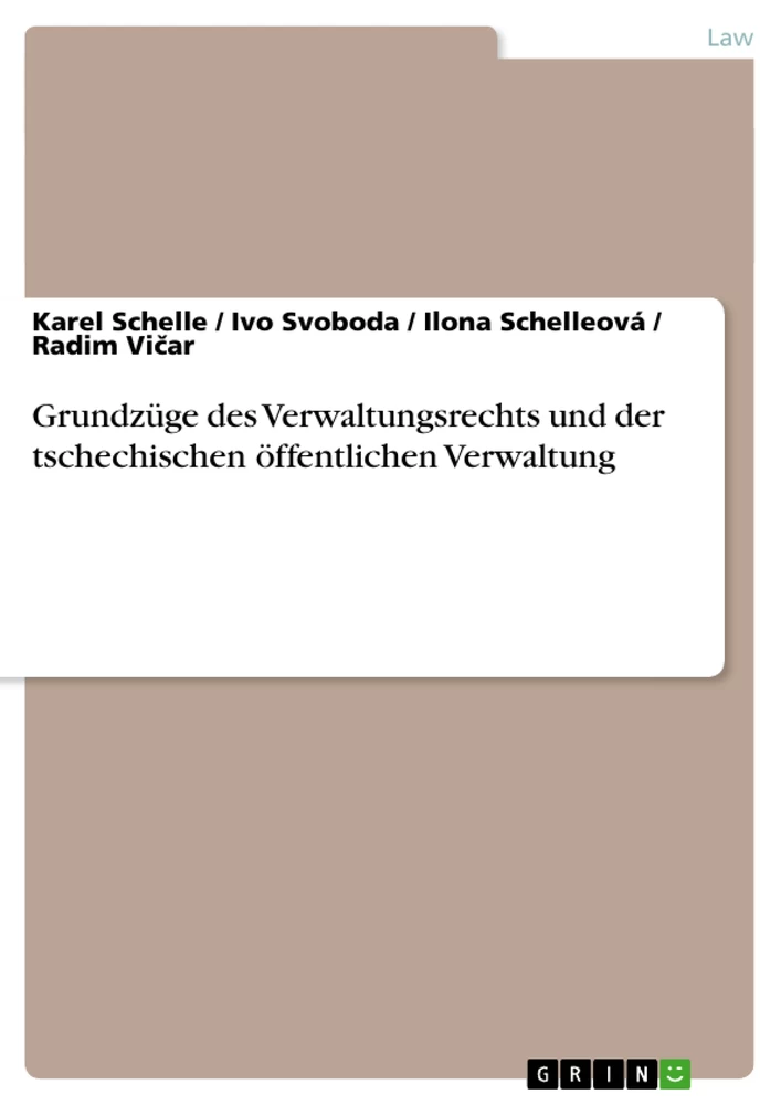 Title: Grundzüge des Verwaltungsrechts und der tschechischen öffentlichen Verwaltung
