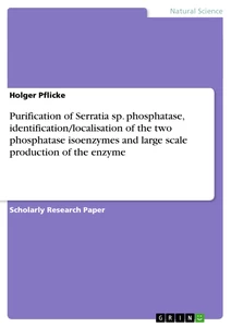Título: Purification of Serratia sp. phosphatase, identification/localisation of the two phosphatase isoenzymes and large scale production of the enzyme