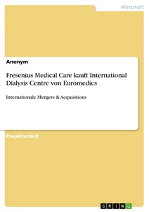 Title: Fresenius Medical Care kauft International Dialysis Centre von Euromedics
