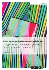 Title: Google Wallet - A Glimpse into the future of mobile payments