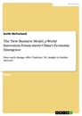 Título: The New Business Model, a World Innovation Forum meets China's Economic Emergence