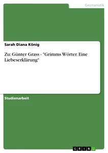 Título: Zu: Günter Grass - "Grimms Wörter. Eine Liebeserklärung"