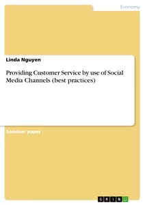 Title: Providing Customer Service by use of Social Media Channels (best practices)