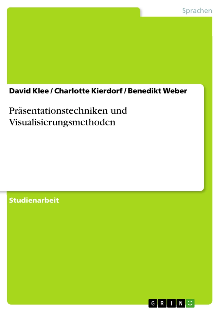 Titel: Präsentationstechniken und Visualisierungsmethoden