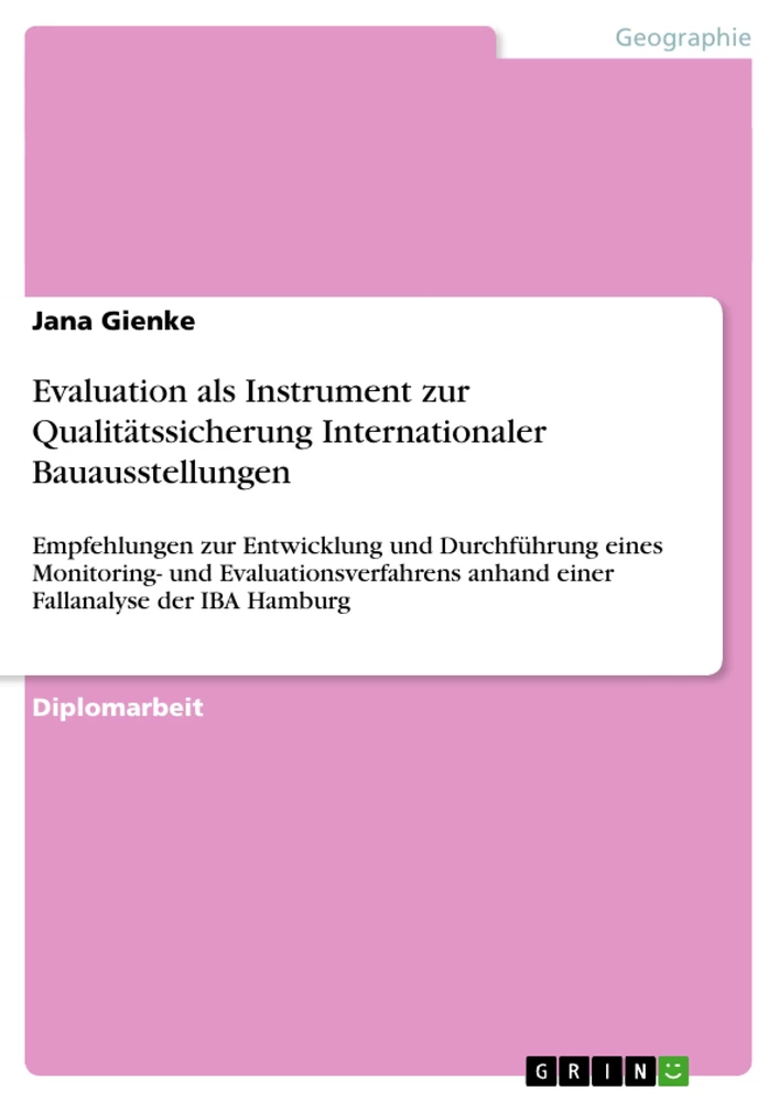 Title: Evaluation als Instrument zur Qualitätssicherung Internationaler Bauausstellungen