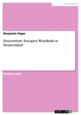 Titre: Erneuerbare Energien: Windkraft in Deutschland