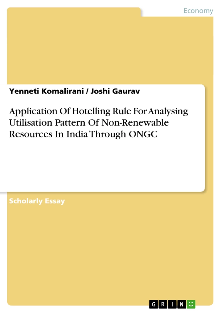 Titel: Application Of Hotelling Rule For Analysing Utilisation Pattern Of Non-Renewable Resources In India Through ONGC