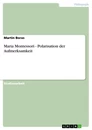 Titel: Maria Montessori - Polarisation der Aufmerksamkeit