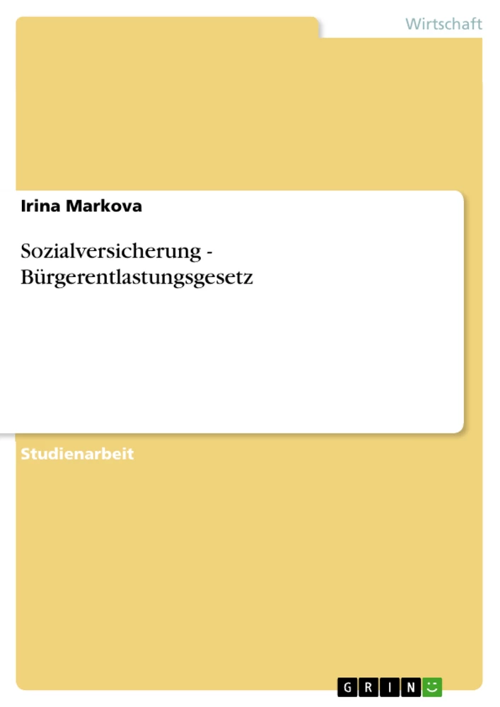 Titel: Sozialversicherung - Bürgerentlastungsgesetz