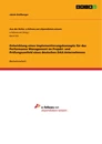 Titel: Entwicklung eines Implementierungskonzepts für das Performance Management im Projekt- und Prüfungsumfeld eines deutschen DAX-Unternehmens