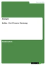 Title: Kafka - Der Prozess: Deutung