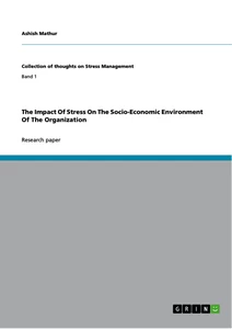 Titel: The Impact Of Stress On The Socio-Economic Environment Of The Organization