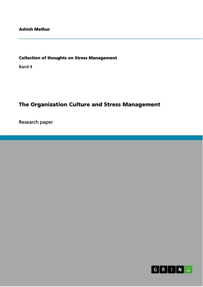 Titel: The Organization Culture and Stress Management
