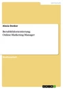 Título: Berufsfeldorientierung: Online-Marketing-Manager